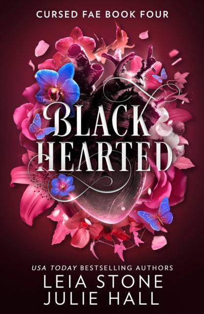 Black Hearted: Book 4 by Leia Stone & Julie Hall