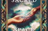 The Sacred Space Between by Kalie Reid (PRE-ORDER)