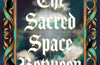 The Sacred Space Between by Kalie Reid