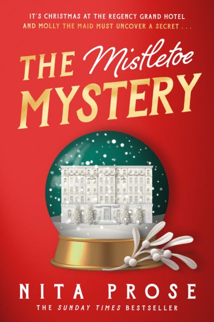 The Mistletoe Mystery by Nita Prose
