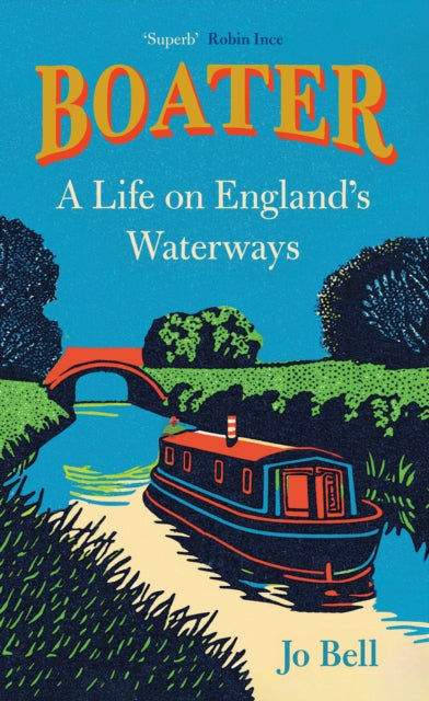 Boater: A Life on England's Waterways by Jo Bell