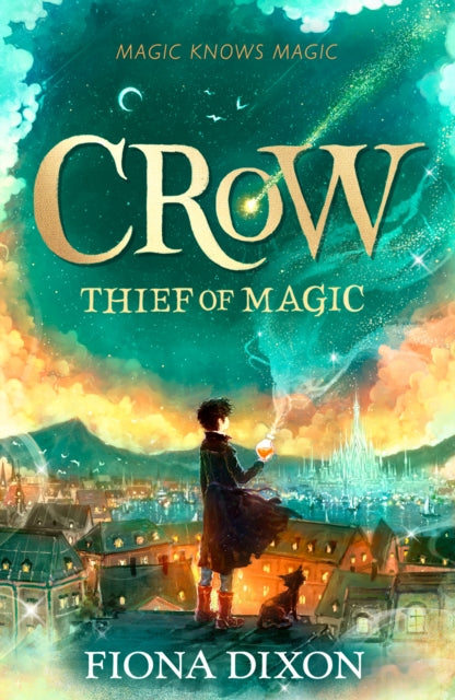 Crow: Thief of Magic by Fiona Dixon