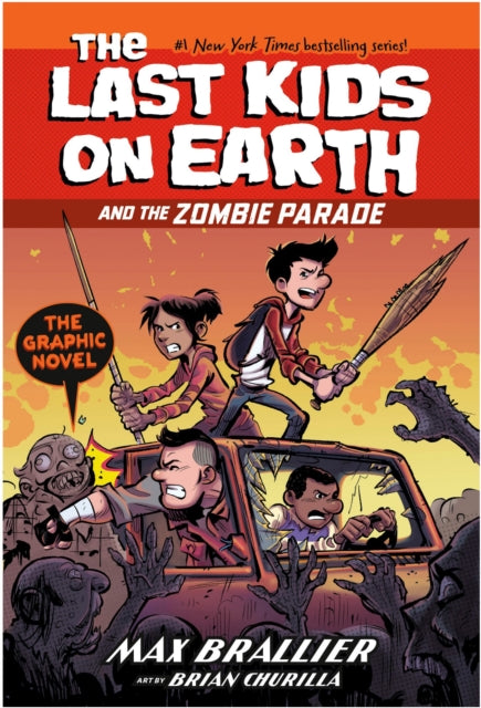 The Last Kids on Earth and the Zombie Parade: The Graphic Novel by Max Brallier
