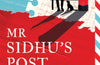 Mr Sidhu’s Post Office by Amman Brar