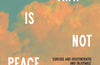 A Truce That Is Not Peace by Miriam Toews