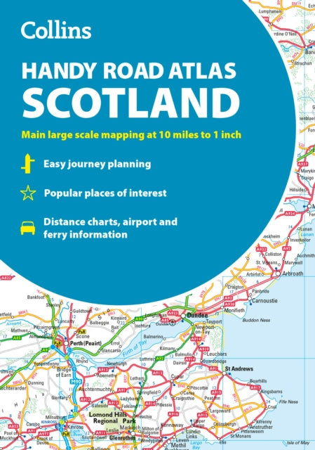 Collins Handy Road Atlas Scotland: Clear and Detailed Map of Scotland in a Handy Size
