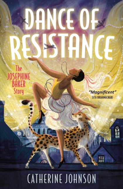 Dance of Resistance: The Josephine Baker Story by Catherine Johnson
