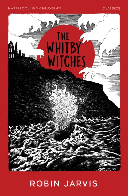 The Whitby Witches by Robin Jarvis (PRE-ORDER)