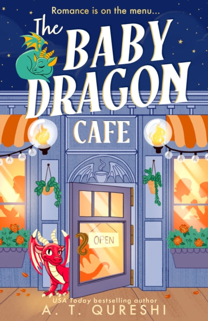 The Baby Dragon Cafe by A.T. Qureshi