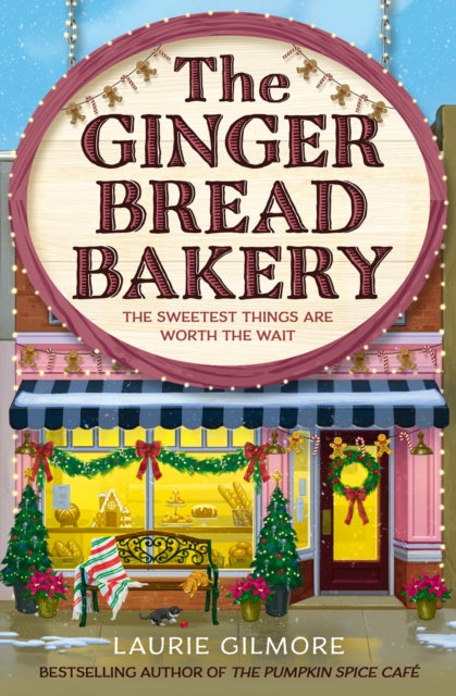 The Gingerbread Bakery: Book 5 by Laurie Gilmore (PRE-ORDER)