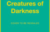 Creatures of Darkness: A Brief Introduction to 100 of the Planet’s Nocturnal Animals by Dani Robertson