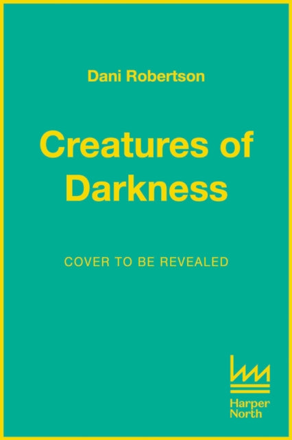 Creatures of Darkness: A Brief Introduction to 100 of the Planet’s Nocturnal Animals by Dani Robertson
