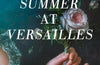 The Last Summer at Versailles: The Dawn of the French Revolution by Gareth Russell