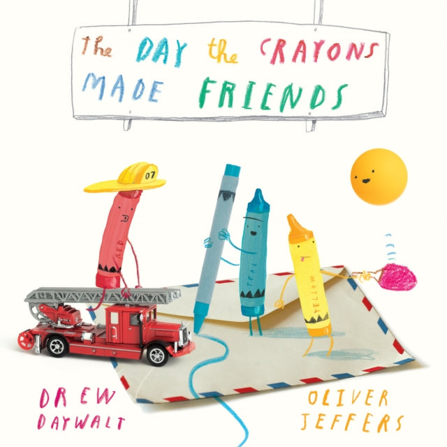 The Day the Crayons Made Friends by Drew Daywalt