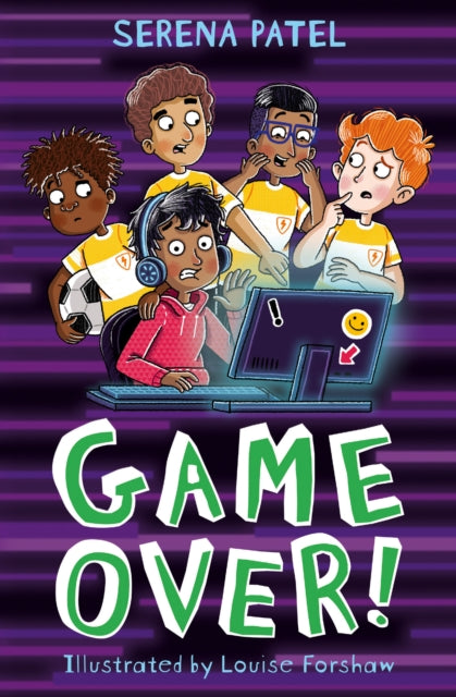 Game Over! by Serena Patel