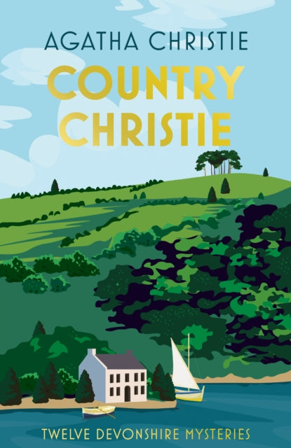 Country Christie: Twelve Devonshire Mysteries by Agatha Christie