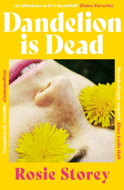 Dandelion is Dead by Rosie Storey