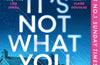 It’s Not What You Think by Clare Mackintosh
