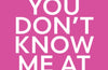 You Don't Know Me at All by Clare Mackintosh