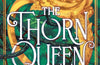 The Thorn Queen by Sasha Peyton Smith
