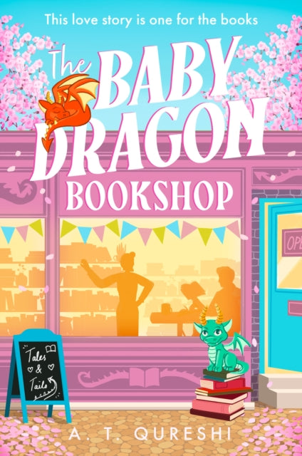 The Baby Dragon Bookshop by A.T. Qureshi