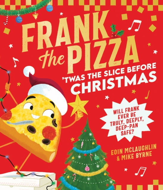 Frank the Pizza: 'Twas the Slice Before Christmas by Eoin McLaughlin
