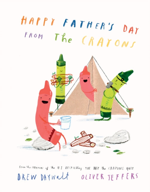 Happy Father’s Day from the Crayons by Drew Daywalt