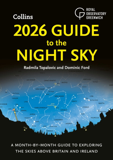 2026 Guide to the Night Sky: A Month-by-Month Guide to Exploring the Skies Above Britain and Ireland