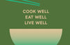 Balance: Cook Well, Eat Well, Live Well by Dr Emily Chung & Dr Amy Chung