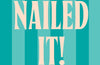 Nailed It!: The Essential Guide to Do it Yourself by Laura Deller