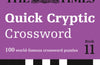 The Times Quick Cryptic Crossword Book 11: 100 World-Famous Crossword Puzzles