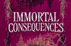 Immortal Consequences by I.V. Marie