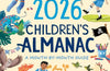 2026 Children’s Almanac: A Month-by-Month Guide to Nature, Astronomy, Sports, Science, the World and More