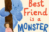 My Best Friend is a Monster by Sian Owen