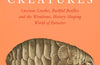 Hidden Creatures: Luscious Leeches, Bashful Botflies and the Wondrous, History-Shaping World of Parasites by Dino Martins