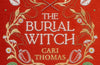 The Burial Witch: A Threadneedle Novella by Cari Thomas