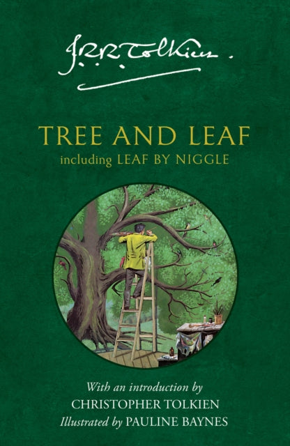Tree and Leaf: Including Leaf by Niggle by J.R.R. Tolkien