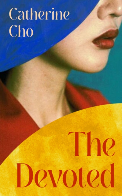 The Devoted by Catherine Cho