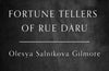 The Fortune Tellers of Rue Daru by Olesya Salnikova Gilmore