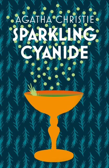 Sparkling Cyanide by Agatha Christie