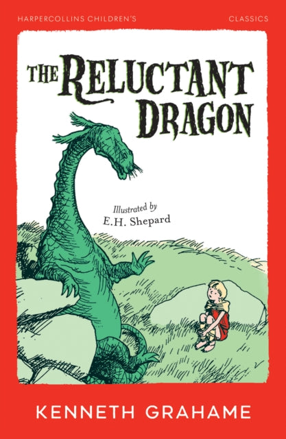 The Reluctant Dragon by Kenneth Grahame