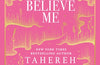 Believe Me by Tahereh Mafi