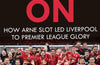 Walk On: How Arne Slot LED Liverpool to Premier League Glory by James Pearce