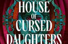 The House of Cursed Daughters by C.J. Cooke (SIGNED PRE-ORDER)