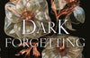 A Dark Forgetting by Kristen Ciccarelli