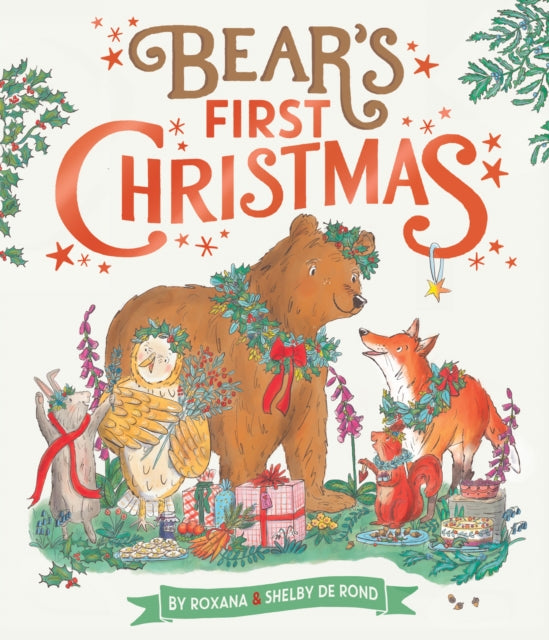 Bear’s First Christmas by Roxana de Rond & Shelby de Rond