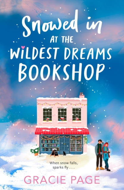 Snowed in at the Wildest Dreams Bookshop: Book 2 by Gracie Page (PRE-ORDER)