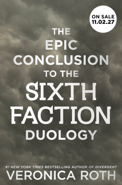 The Sixth Faction #2 by Veronica Roth