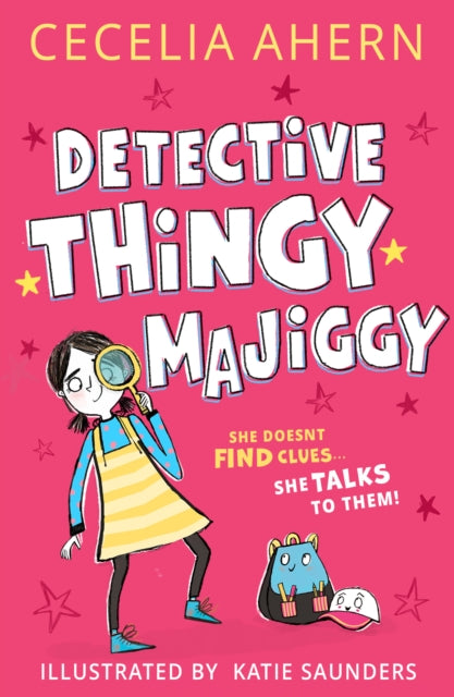 Detective Thingy Majiggy by Cecelia Ahern