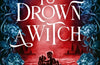 To Drown a Witch by Lindsey Olsson
